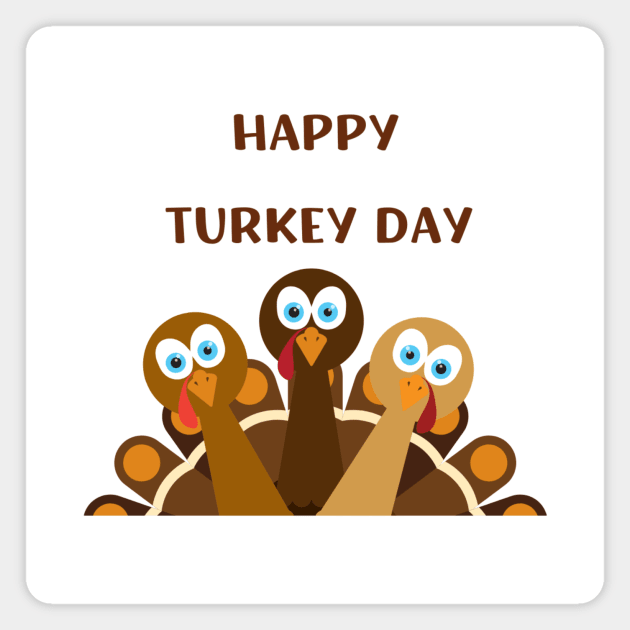 Happy Turkey Day Thanksgiving Apparel Magnet by Topher's Emporium